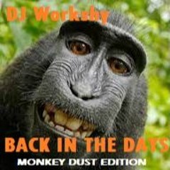 DJ WORKSHY BACK IN THE DAYS