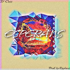 Esperans by D~Cass  [Prod. Rayhans]