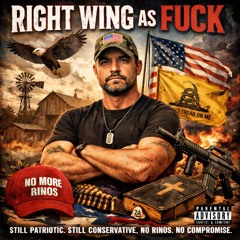 Right Wing As Fuck