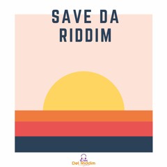 Save Da Riddim