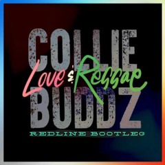 (FREE DOWNLOAD) Collie Buddz - Love & Reggae (Redline Bootleg)