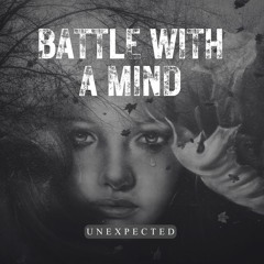 BATTLE WITH A MIND