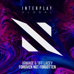 Armage, Tiff Lacey - Forgiven Not Forgotten