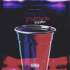 Nick Lacey - No More Parties (Remix)