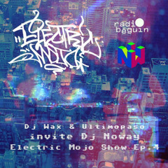 Electric Mojo ep.4 w/ dj Waks, Ultimopaso, dj NoWay (14.06.25)