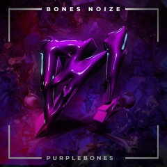 𝗕𝗼𝗻𝗲𝘀 𝗡𝗼𝗶𝘇𝗲 - Purplebones (Free Download)💀