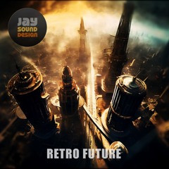 Retro Future Sound Worlds | jaysounddesign