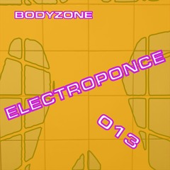 Bodyzone-013: Electroponce