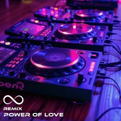 Power Of Love (Remix)