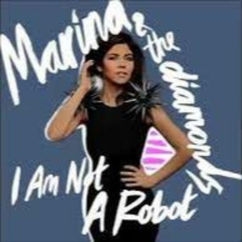 Stream Marina & The Diamonds - I Am Not A Robot Instrumental by Soup |  Listen online for free on SoundCloud