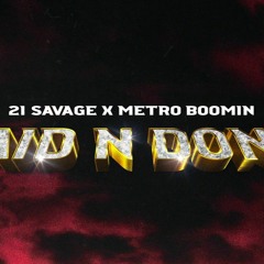 21 Savage x Metro Boomin - Said N Done (INSTRUMENTAL)