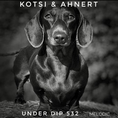 K&A UNDER DIP Ep. 532 Melodic House & Techno 124 Bpm