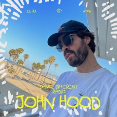Dance Different Radio #006 | John Hood