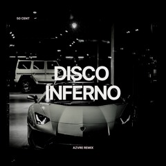 50 cent - Disco Inferno (AZVRE Remix)