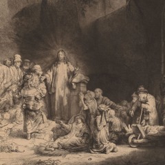 Our Daily Spiritual Etchings ~ Rembrandt’s "The Hundred Guilder Print" (Rebroadcast)