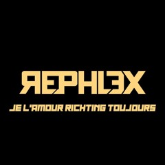 Je L'Amour Richting Toujours (Rephlex Mashup)
