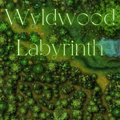 Wyldwood Labryinth