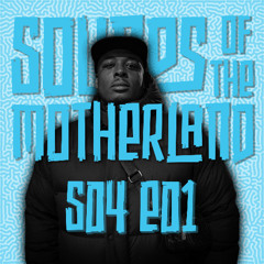 Sounds Of The Motherland S04E01 | Afro House | Afro Tech | 3 Step