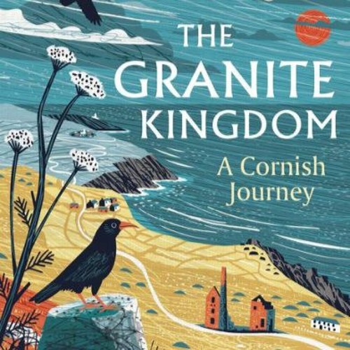 The Granite Kingdom: Interview With Tim Hannigan