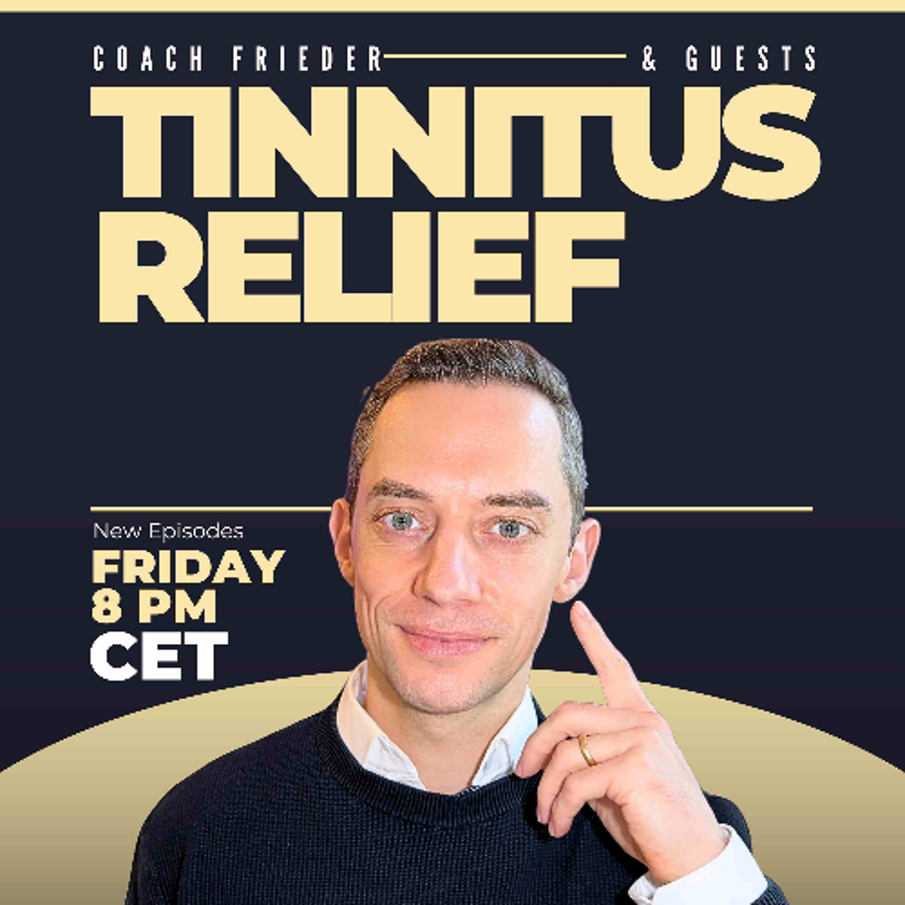 Tinnitus Relief & Habituation with Coach Frieder
