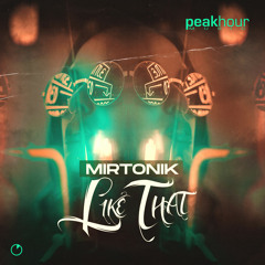 Mirtonik - Like That (Radio Edit)[OUT NOW]