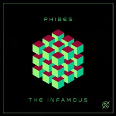 Phibes - The Infamous