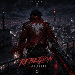 Rebellion Part 1