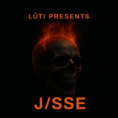 LŮTI presents - J/SSE P4