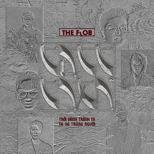 NGƯỢC GIÓ - THE FLOB x MINH TỐC & LAM TRỜI ĐẤT DUNG HOÀ - VẠN VẬT SINH SÔI TOUR - HANOI
