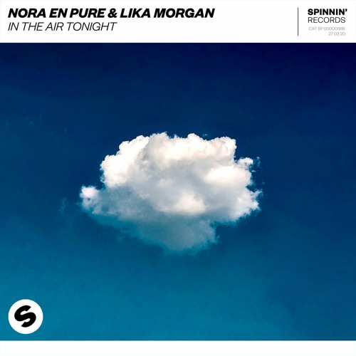 Nora En Pure & Lika Morgan - In The Air Tonight [OUT NOW]