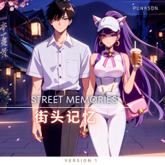 Street Memories  ✨ 《街头记忆》