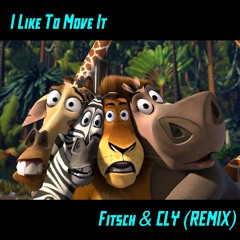 Reel 2 Real - I Like To Move It (Fitsch&CLY REMIX) \\\ FREE DOWNLOAD