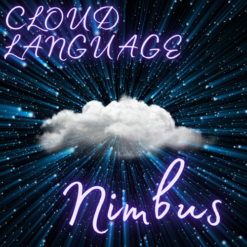 Stream Nimbus By Cloud Language Listen Online For Free On Soundcloud Stream Nimbus By Cloud Language Listen Online For Free On Soundcloud