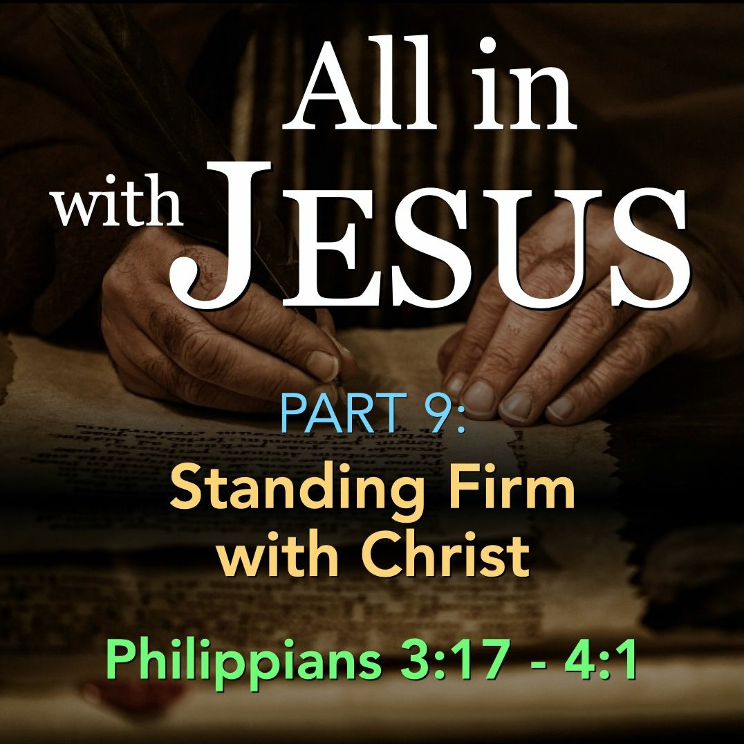 8-06-23 All In With Jesus Part 9