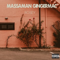 Massaman & Gingermac - Rosey