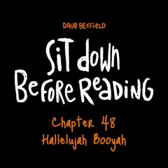 Hallelujah Booyah | Sit Down Before Reading: Chapter 48