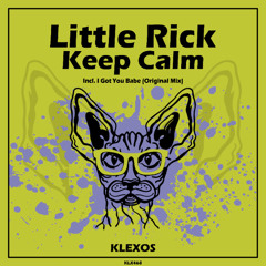 Little Rick - Keep Calm (Original Mix)