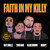 Artwork for Faith In My Killy (feat. Nafe Smallz, Yxng Bane, Blade Brown and Skrapz)