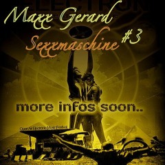 Sexxmaschine# 3 -by Maxx Gerard