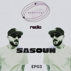 MARKEVENS RADIO | EP03 - SASOUN