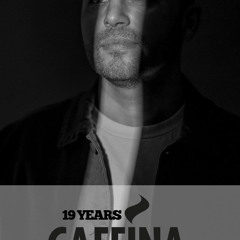 19 YEARS CAFEINA LIVE SET BY ROMA