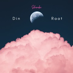 Din Raat
