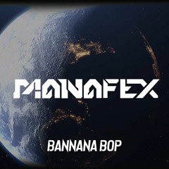 Manafex - Banana Bop
