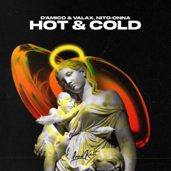 Hot & Cold (ft. Nito-Onna)