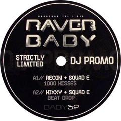 Hixxy & Squad-E - Beat Drop - Raverbaby (September 2008)