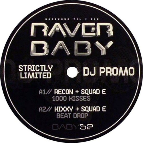 Hixxy & Squad-E - Beat Drop - Raverbaby (September 2008)