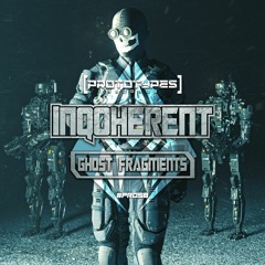 Inqoherent - Ghost Fragments