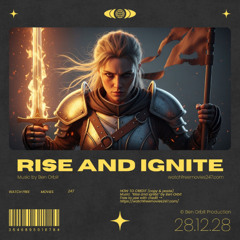 Rise and Ignite
