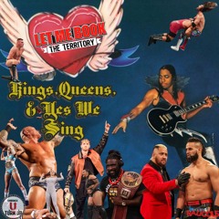 IR Presents: Let Me Book The Territory Ep. 140: Kings, Queens, & Yes We Sing