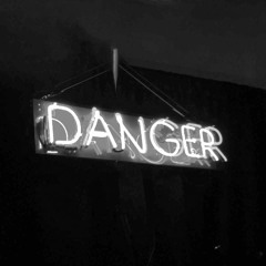 dangerous